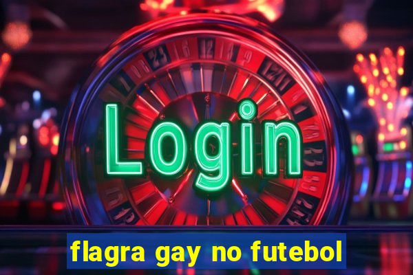 flagra gay no futebol