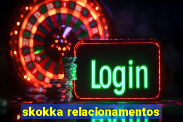 skokka relacionamentos