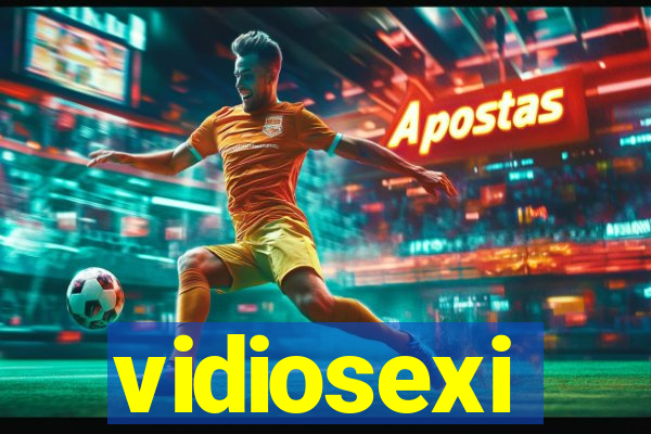 vidiosexi