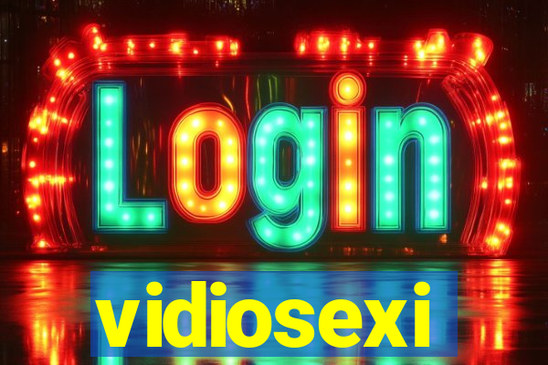 vidiosexi