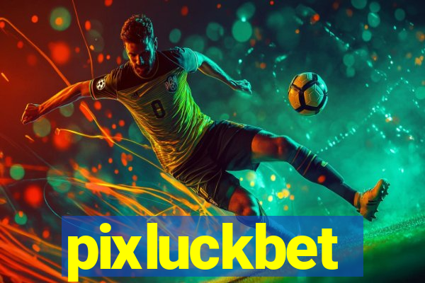 pixluckbet