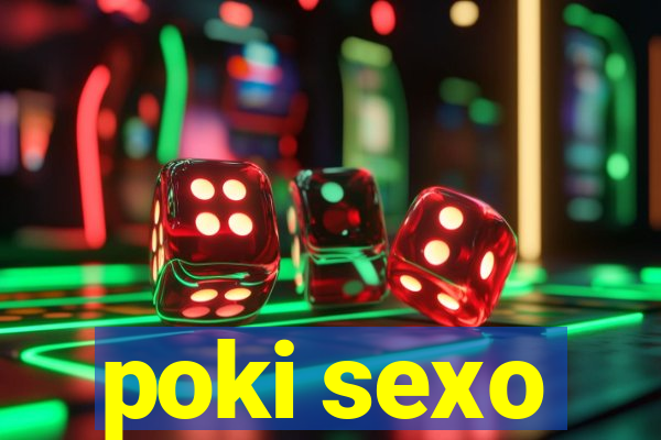 poki sexo