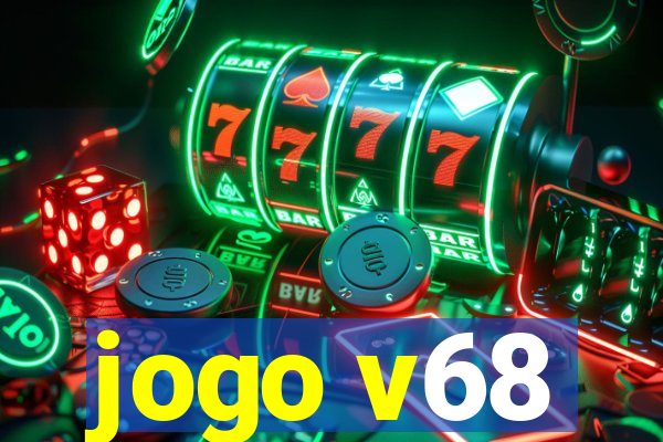 jogo v68