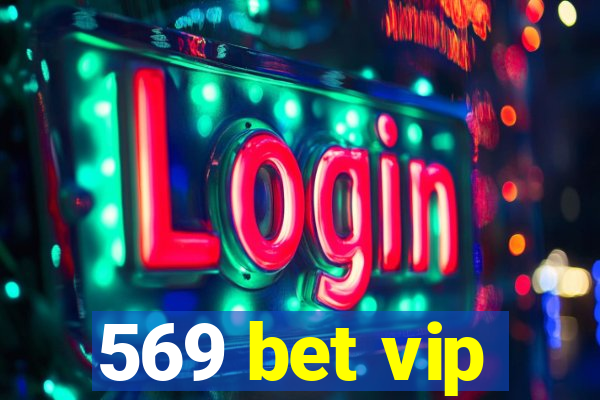 569 bet vip