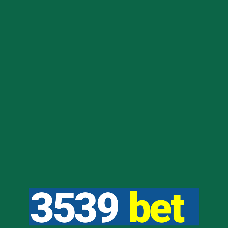 3539 bet