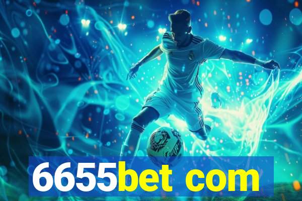 6655bet com