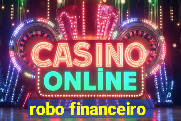 robo financeiro