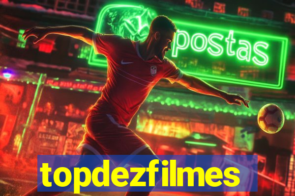 topdezfilmes