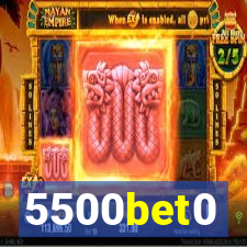 5500bet0