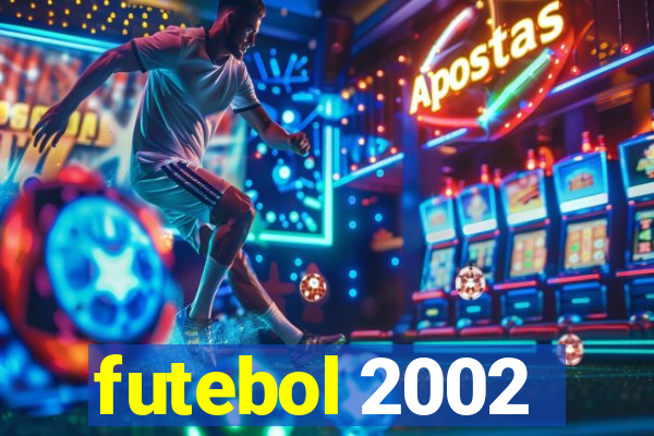 futebol 2002