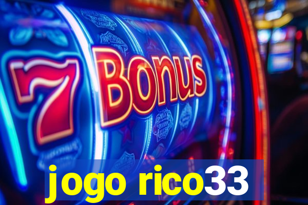 jogo rico33