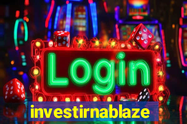 investirnablaze