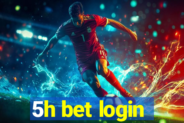 5h bet login