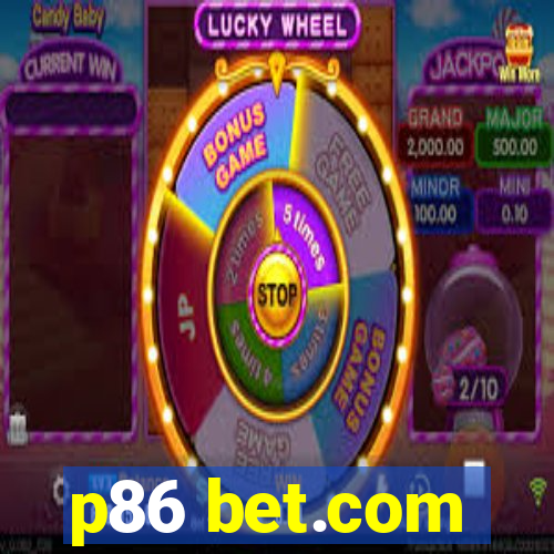 p86 bet.com