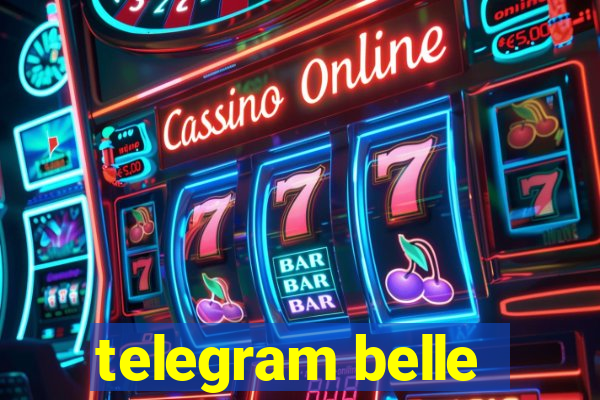 telegram belle