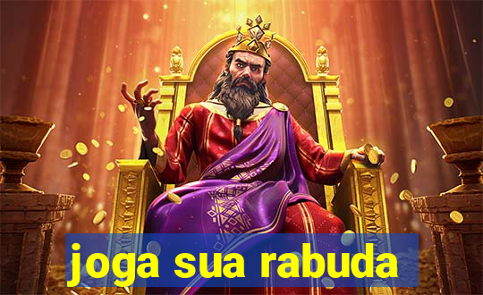 joga sua rabuda