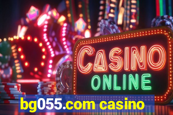 bg055.com casino