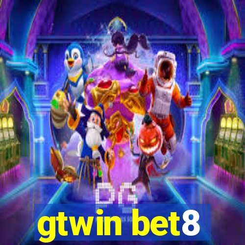 gtwin bet8