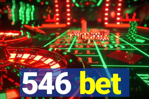 546 bet