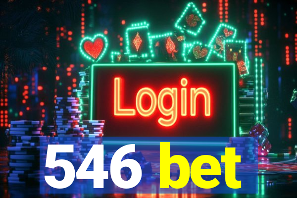 546 bet