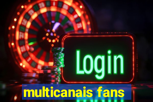 multicanais fans