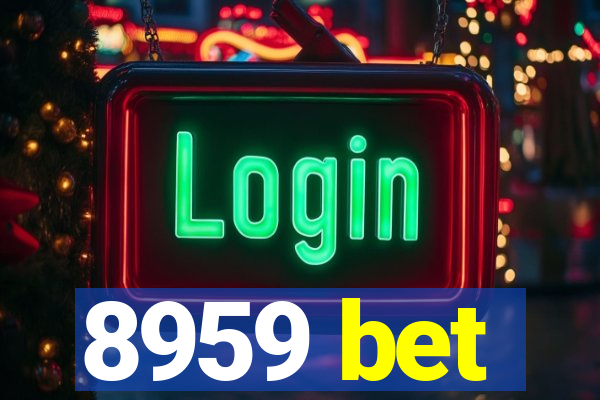 8959 bet