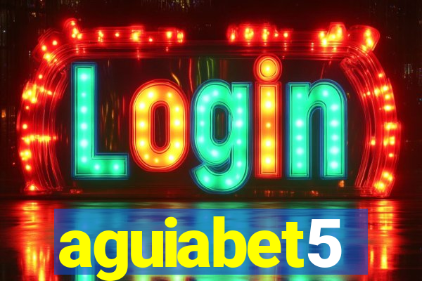 aguiabet5