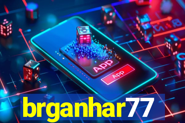 brganhar77