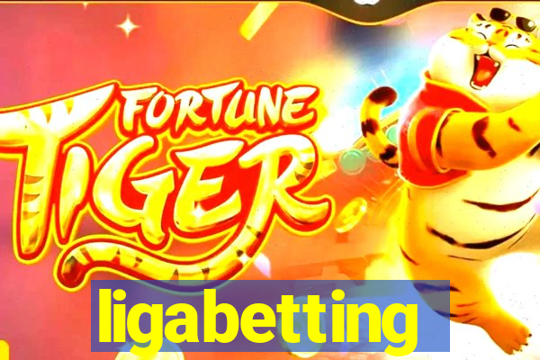 ligabetting