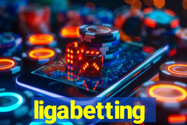 ligabetting