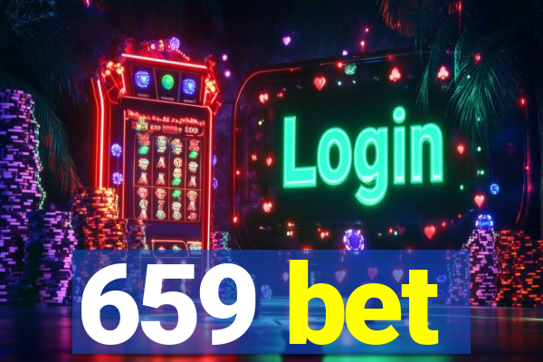 659 bet