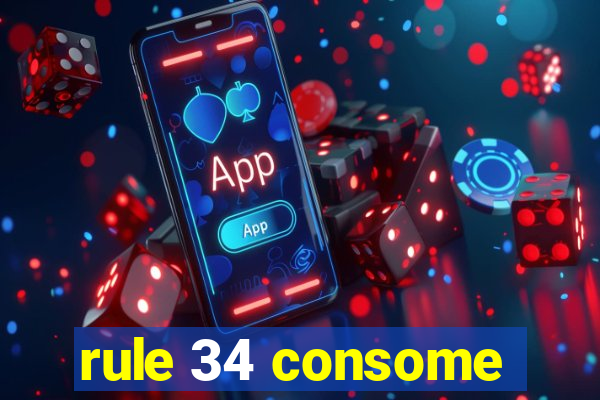 rule 34 consome