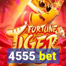 4555 bet