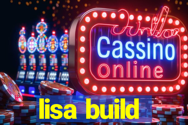 lisa build