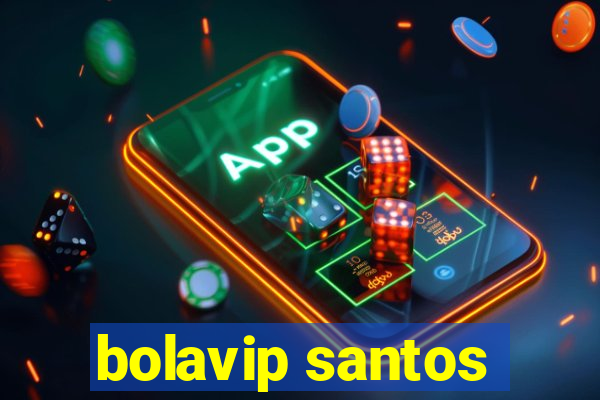 bolavip santos