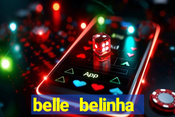 belle belinha privacy nude