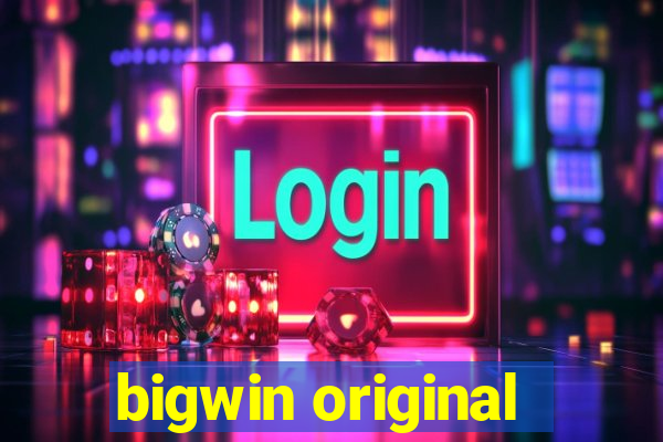 bigwin original