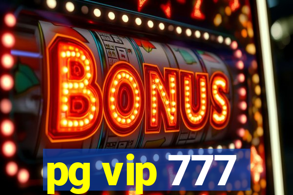 pg vip 777