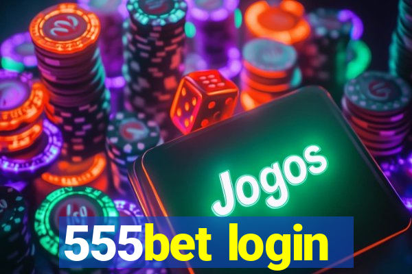 555bet login