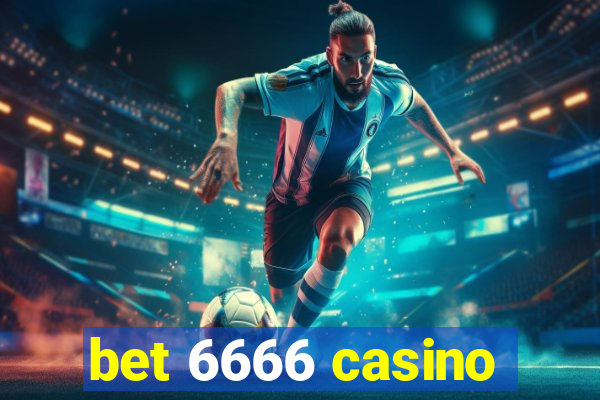 bet 6666 casino