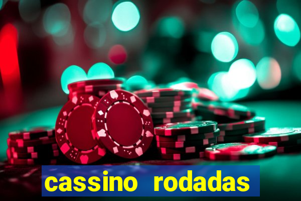 cassino rodadas gratis sem deposito