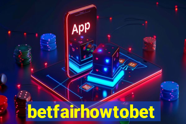 betfairhowtobet