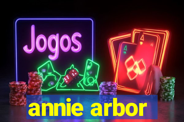 annie arbor