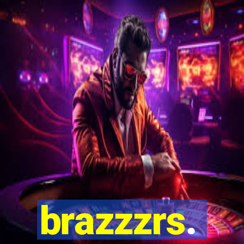 brazzzrs.