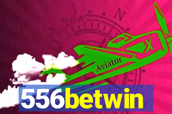 556betwin