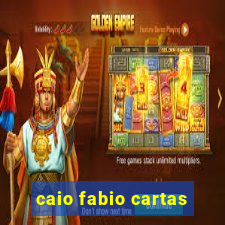 caio fabio cartas