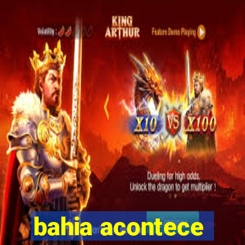 bahia acontece