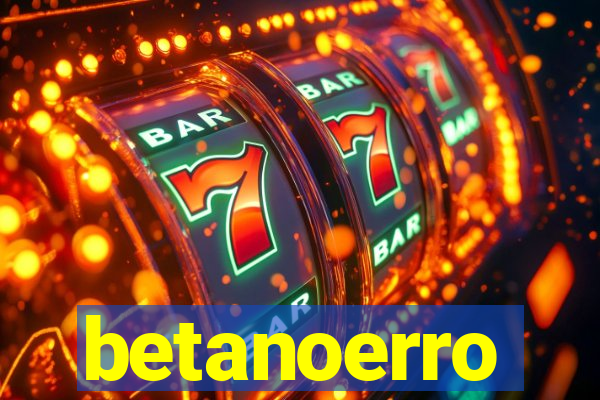 betanoerro