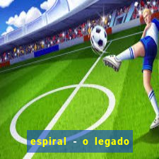 espiral - o legado de jogos mortais filme completo dublado