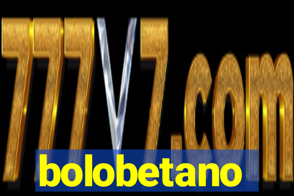 bolobetano